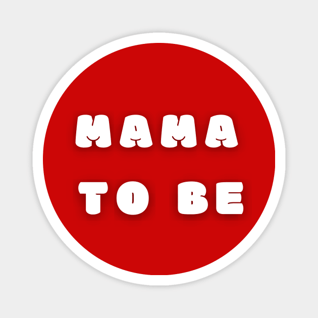 Mama To Be Magnet by Lionik09